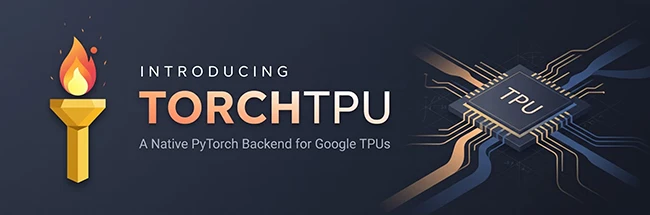 TorchTPU TorchTPU PyTorch